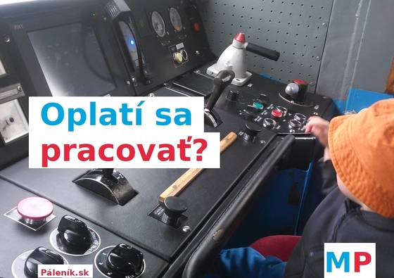 Oplatí sa pracovať?